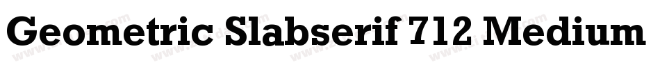 Geometric Slabserif 712 Medium BT字体转换